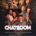 CHATROOM Set for Release on April 15 on afrocinema.tv