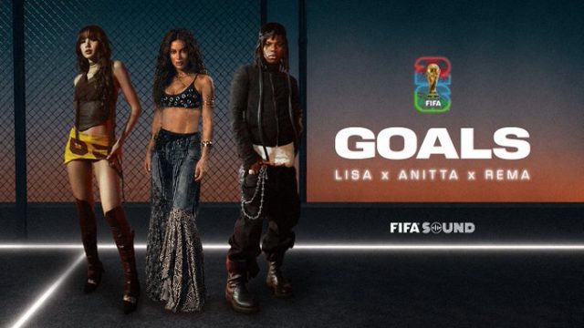Rema, LISA & Anitta Score Big on FIFA World Cup 2026 Official Track “Goals”